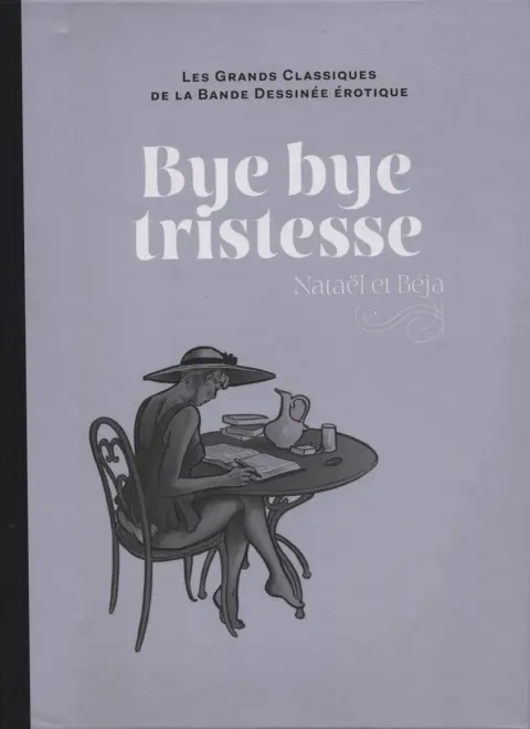 Les Grands Classiques de la Bande Dessinée Érotique - La Collection Tome 108 Bye bye tristesse