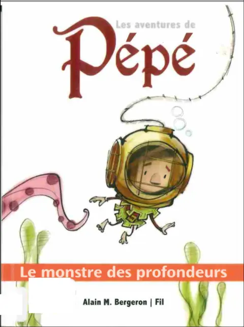 Les aventures de Pépé 4 Le monstre des profondeurs