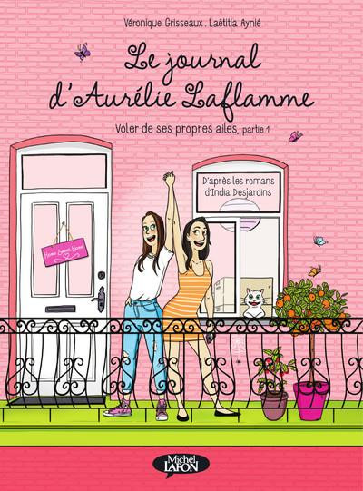 Couverture de l'album Le Journal d'Aurélie Laflamme Tome 6 Voler de ses propres ailes partie 1