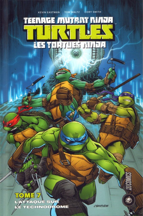 Couverture de l'album Teenage Mutant Ninja Turtles - Les Tortues Ninja Tome 7 L'attaque sur le technodrome