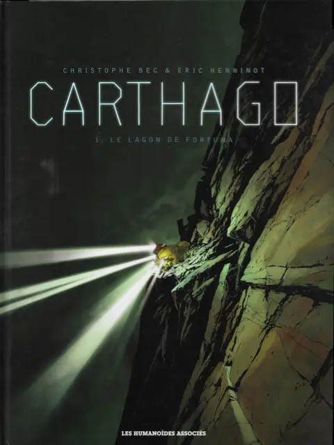 Couverture de l'album Carthago Tome 1 Le lagon de Fortuna