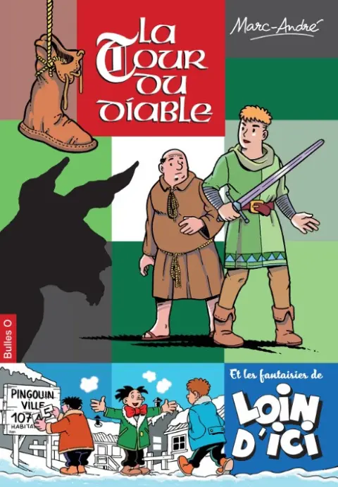 La tour du diable et les fantaisies de Loin d'ici