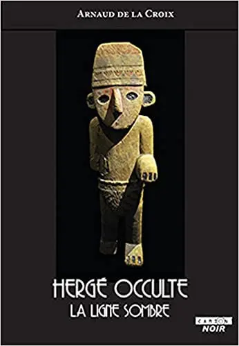 Hergé occulte La ligne sombre