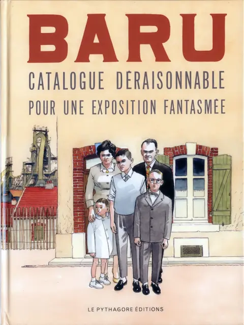 Baru : Catalogue Déraisonnable pour une Exposition Fantasmée