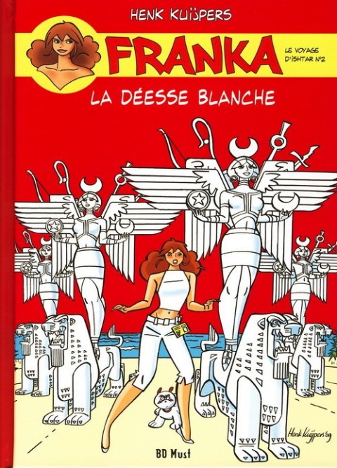 Couverture de l'album Franka BD Must Tome 20 La Déesse blanche - Le Voyage d'Ishtar n°2