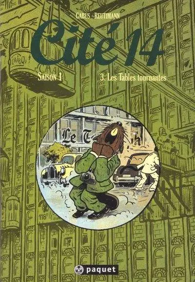 Cité 14 Saison 1 Tome 3 Les Tables tournantes