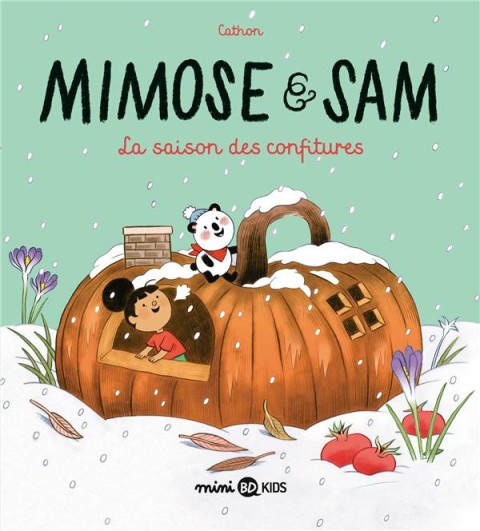 Couverture de l'album Mimose & Sam Tome 4 La saison des confitures