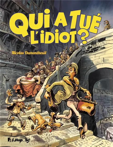 Couverture de l'album Qui a tué l'idiot ?
