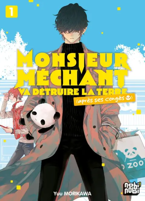 Monsieur Méchant va Détruire la Terre (Après ses Congés)