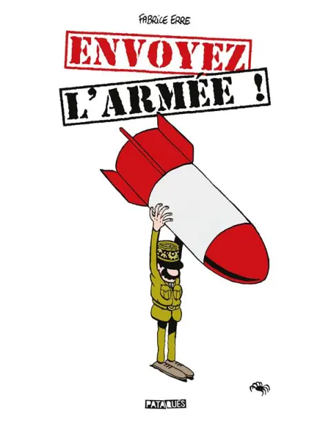Envoyez l'armée !