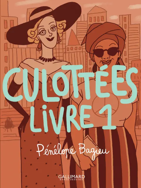 Culottées - Des femmes qui ne font que ce qu'elles veulent