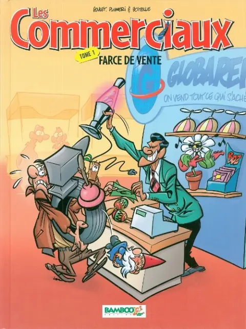 Les Commerciaux Tome 1 Farce de vente
