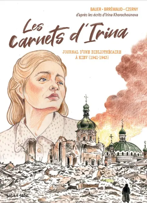 Les carnets d'Irina Journal d'une bibliothécaire à Kiev (1941-1943)
