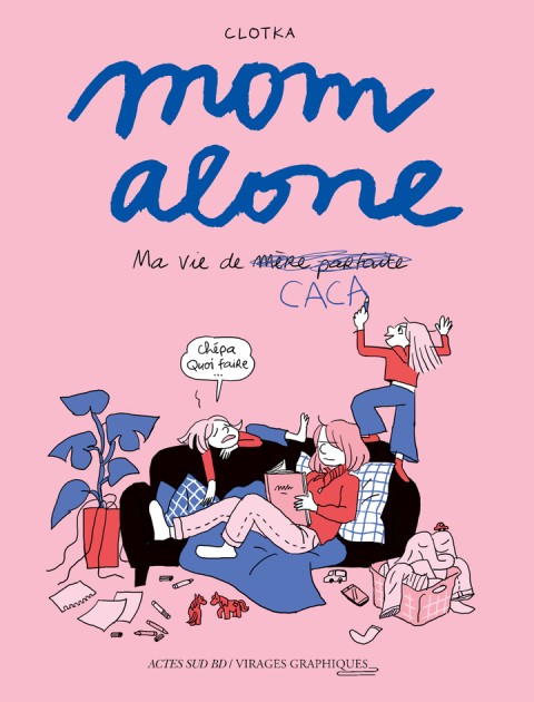 mom alone Ma vie de (mère parfaite) CACA