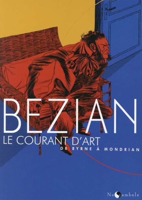Couverture de l'album Le Courant d'art Le Courant d'art - De Byrne à Mondrian