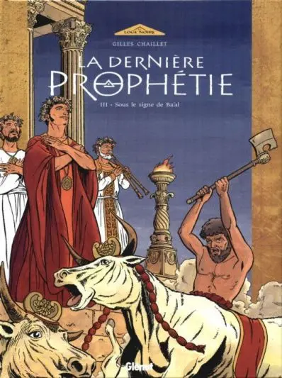La Dernière prophétie Tome 3 Sous le signe de Ba'al