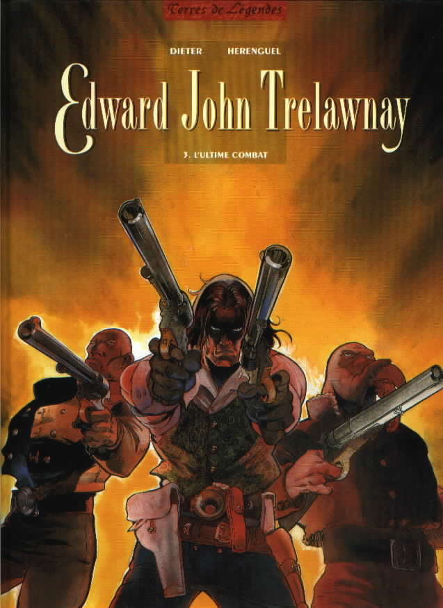 Couverture de l'album Edward John Trelawnay Tome 3 L'ultime combat