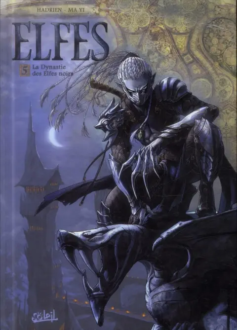 Elfes Tome 5 La Dynastie des Elfes noirs