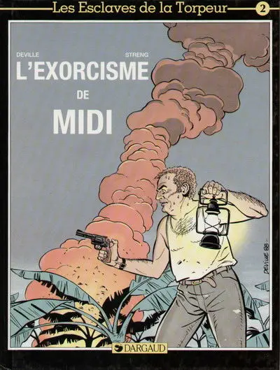 Les Esclaves de la torpeur Tome 2 L'exorcisme de midi