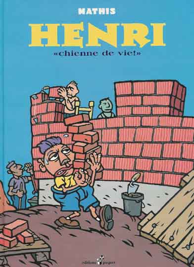 Couverture de l'album Henri Tome 1 Henri Chienne de vie !
