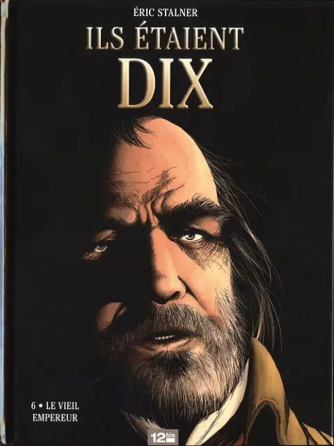 Ils étaient dix Tome 6 Le vieil empereur