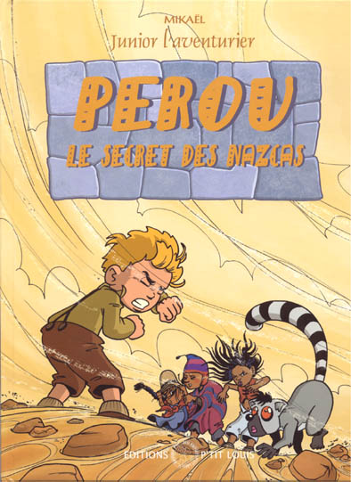 Couverture de l'album Junior l'aventurier Tome 4 Pérou - Le secret des Nazcas