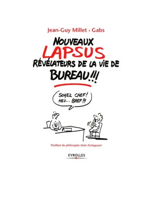 Lapsus révélateurs de la vie de bureau Tome 2 Nouveaux lapsus révélateurs de la vie de bureau