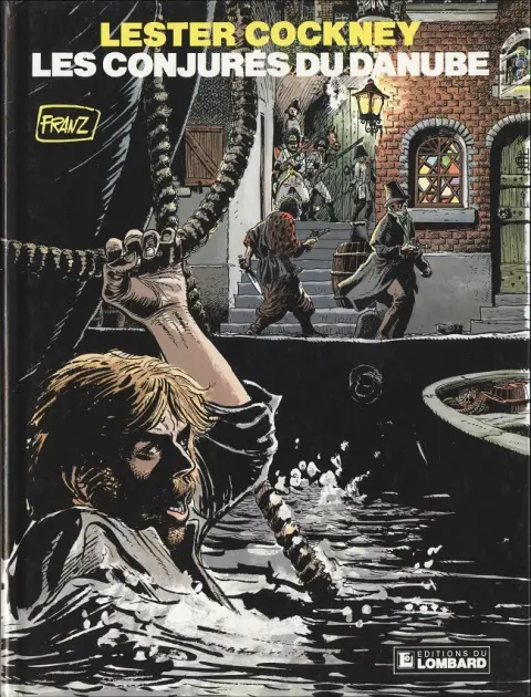 Lester Cockney Tome 6 Les Conjurés du Danube
