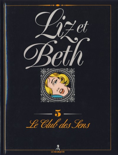 Couverture de l'album Liz et Beth Tome 5 Le club des sens