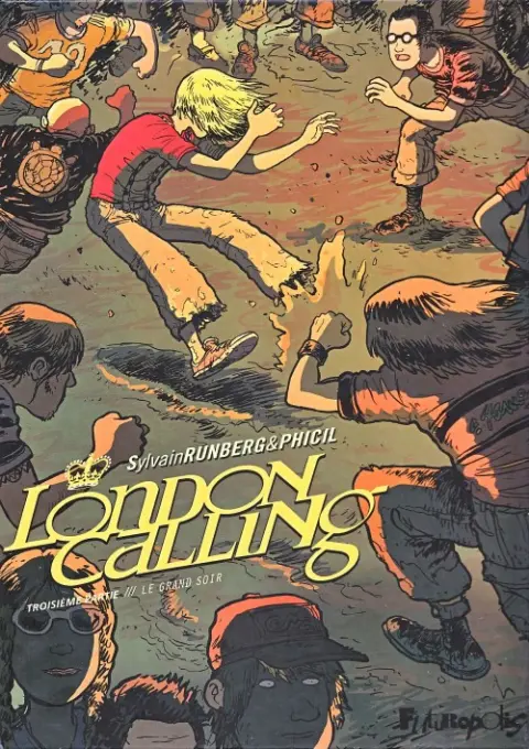 London Calling Tome 3 Troisième partie : Le grand soir