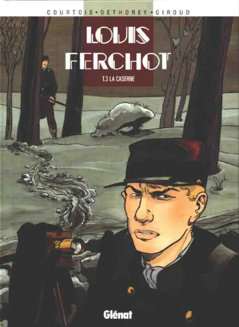 Louis Ferchot Tome 3 La caserne