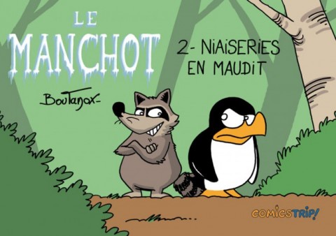 Couverture de l'album Le Manchot Tome 2 Niaiseries en maudit