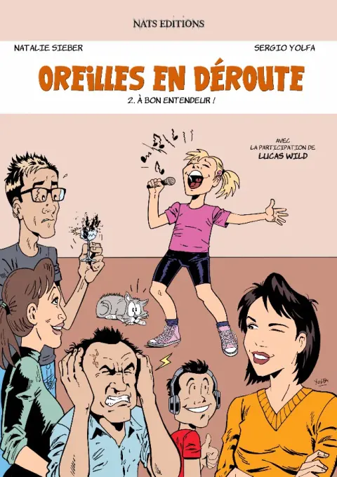Oreilles en déroute Tome 2 À bon entendeur !