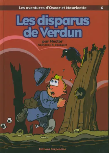 Les aventures d'Oscar et Mauricette Tome 6 Les disparus de Verdun