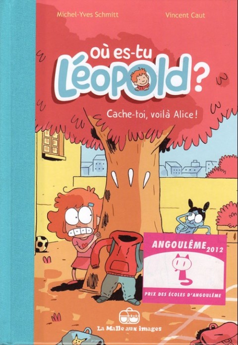 Couverture de l'album Où es-tu Léopold ? Tome 2 Cache-toi, voilà Alice !