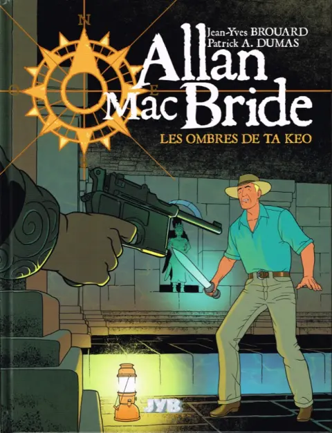 Allan Mac Bride Tome 6 Les ombres de Ta Keo