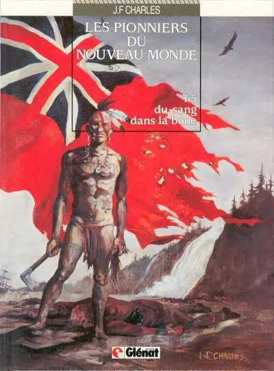 Les Pionniers du Nouveau Monde Tome 5 Du sang dans la boue