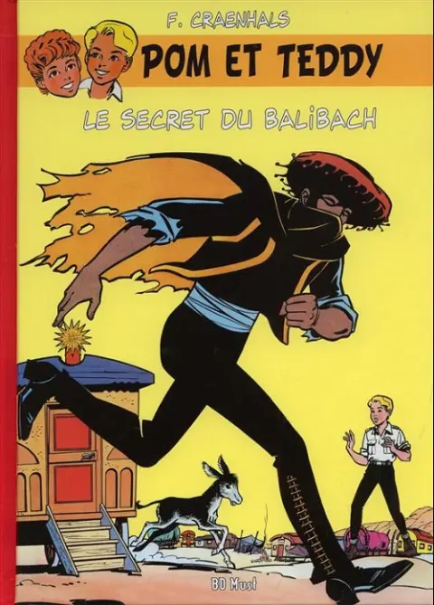 Pom et Teddy BD Must Tome 4 Le secret du Balibach