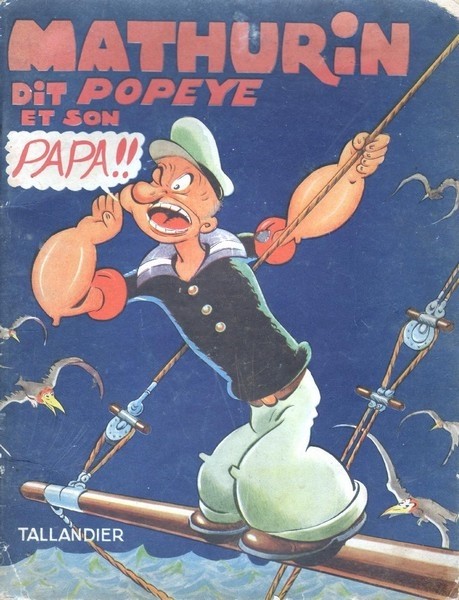 Couverture de l'album Popeye Tome 4 Mathurin dit Popeye, et son Papa !!