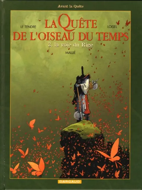 La Quête de l'oiseau du temps Avant la Quête Tome 3 La voie du Rige