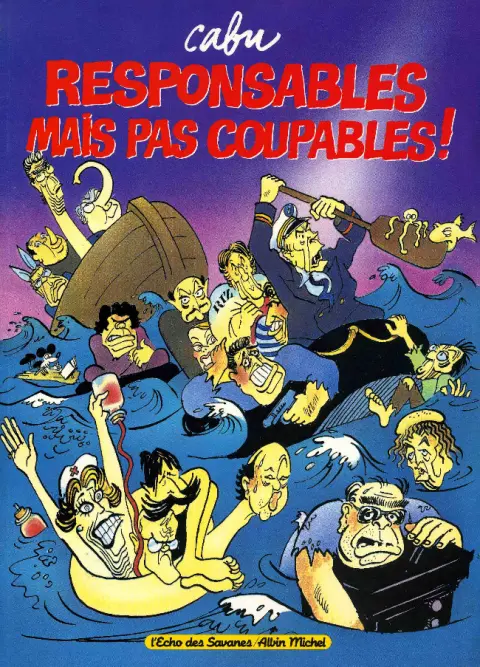 Responsables mais pas coupables !