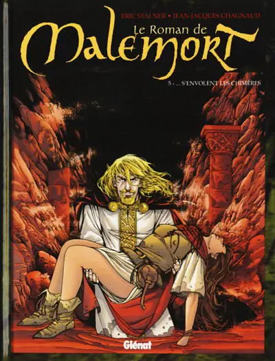 Le Roman de Malemort Tome 5 ... S'envolent les chimères