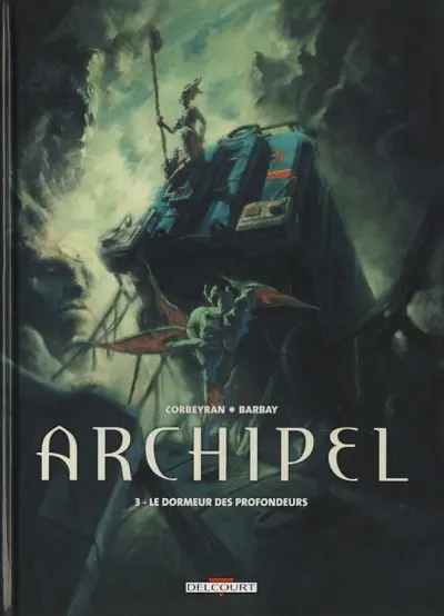 Archipel Tome 3 Le dormeur des profondeurs