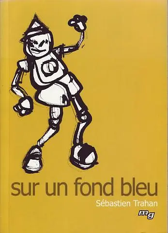 Sur un fond bleu
