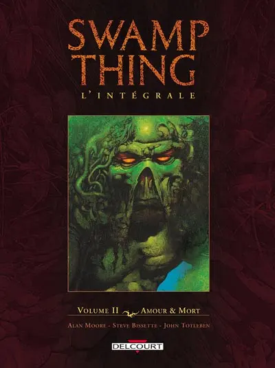 Swamp Thing L'Intégrale Volume II Amour & Mort