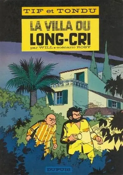 Tif et Tondu Tome 8 La villa du Long-Cri