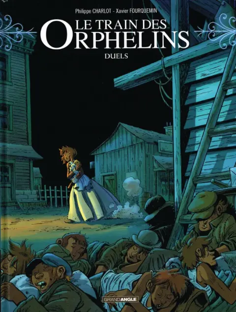 Le Train des Orphelins Tome 6 Duels