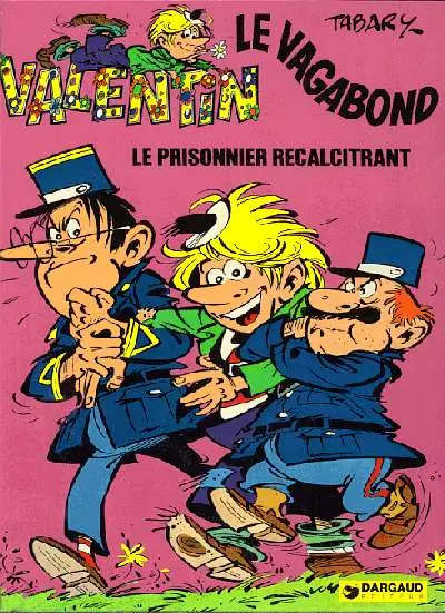 Valentin le vagabond Tome 2 Le prisonnier récalcitrant