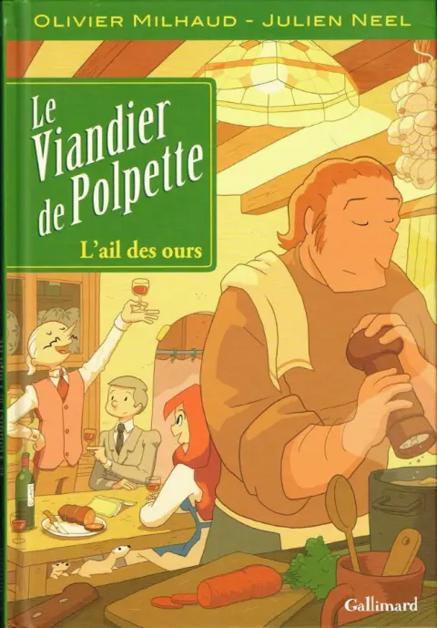 Le Viandier de Polpette Tome 1 L'ail des ours