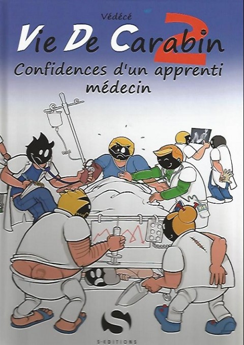 Vie de Carabin Tome 2 Confidences d'un apprenti médecin